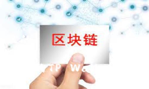 思考一个且的

如何找回遗忘的TP Wallet地址：全面指南
